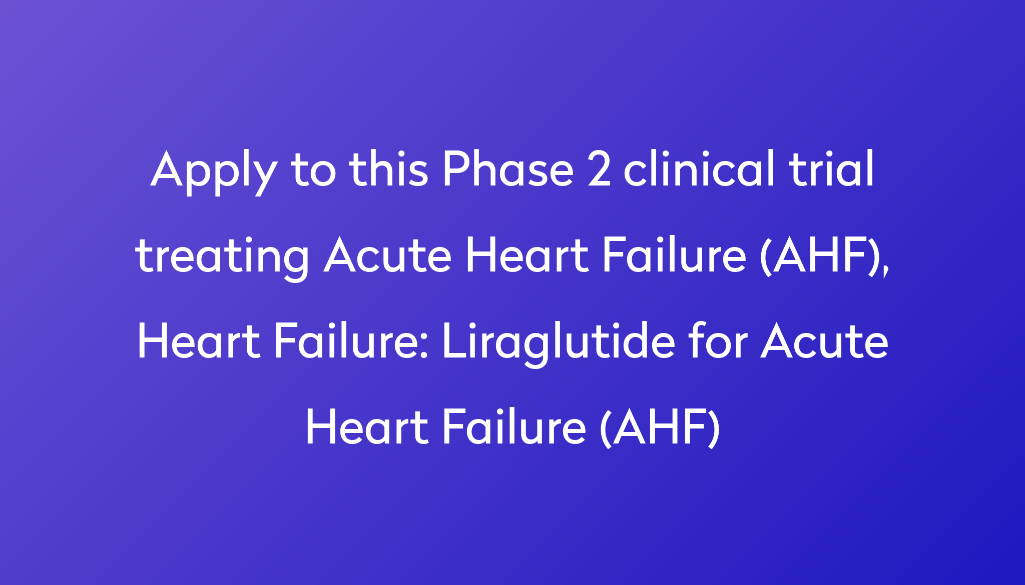 liraglutide-for-acute-heart-failure-ahf-clinical-trial-2022-power